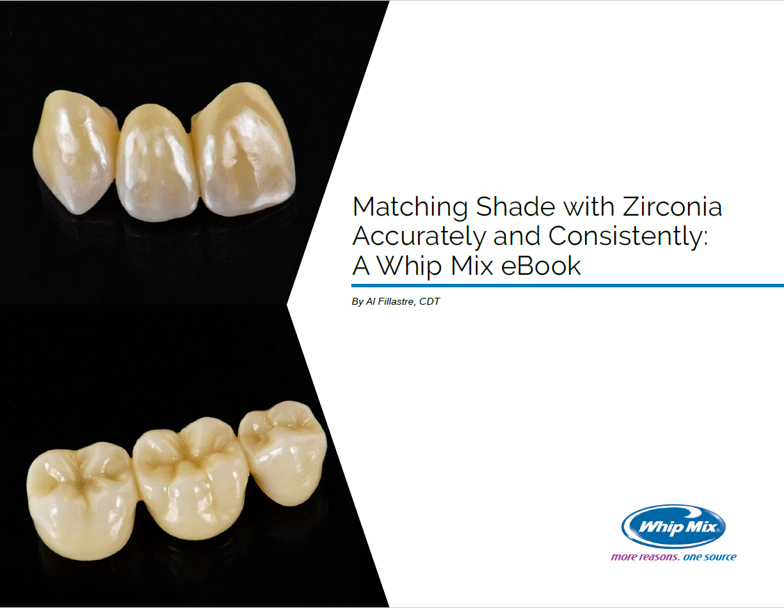 Matching Shade with Zirconia Accurately and Consistently A StepbyStep eBook